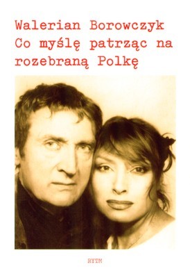 Co myślę patrząc na rozebraną Polkę (Hardcover)