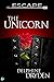 The Unicorn (Escape, #2)