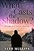 What Casts the Shadow? (The...