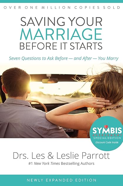 Saving Your Marriage Before It Starts: Seven Questions to Ask Before and After You Marry