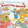 The Berenstain Bears Mother's Day Blessings by Mike Berenstain
