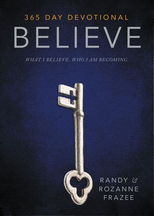 Believe 365-Day Devotional: What I Believe. Who I Am Becoming. (Hardcover)