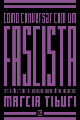 Como Conversar com um Fascista (Paperback)