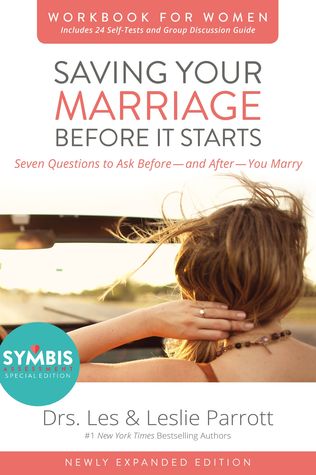 Saving Your Marriage Before It Starts Workbook for Women Updated: Seven Questions to Ask Before---and After---You Marry (Paperback)