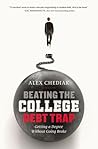 Beating the College Debt Trap: Getting a Degree without Going Broke