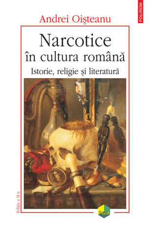 Narcotice în cultura română: Istorie, religie și literatură