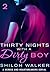 Thirty Nights with a Dirty Boy: Part 2: A Heroes and Heartbreakers Serial