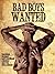 Bad Boys Wanted