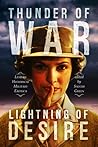 Thunder of War, Lightning of Desire: Lesbian Historical Military Erotica
