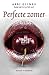 Perfecte zomer (De Vincent Boys) by Abbi Glines