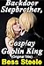 Backdoor Stepbrother, Cosplay Goblin King by Bess Steele