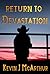 Return to Devastation