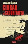 Cioran și Securitatea by Stelian Tănase