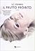 Il frutto proibito (Thoughtless, #1)