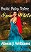 Erotic Fairy Tales: Snow Wh...