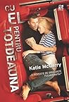 Cu el pentru totdeauna by Katie McGarry