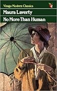No More Than Human