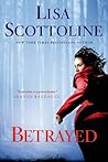 Betrayed by Lisa Scottoline