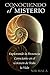 Conociendo El Misterio: Explorando La Presencia Consciente En El Corazón De Toda La Vida