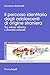 Il percorso identitario degli adolescenti di origine straniera. Tra culture affettive e diversità culturali (Italian Edition)