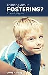 Thinking about fostering?: A practical guide Thinking about fostering?: A practical guide