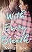 With Every Breath (River Bend, #1)