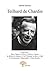 Teilhard de Chardin: Propos sur… Dieu, l’Esprit, le Christ, l’Univers, l’Amour, la Matière, le Hasard, la Vie, l’Humain, la Mort, le Mal, le Christianisme, ... l’Ultra-Humain… (CLASSIQUE) (French Edition)