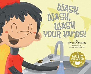 Wash, Wash, Wash Your Hands! (Paperback)