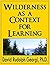 Wilderness as a Context for Learning