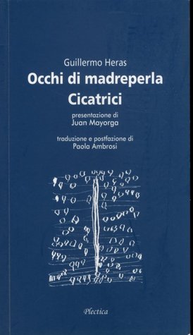 Occhi di madreperla; Cicatrici