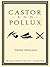 Castor and Pollux: An Opera Libretto