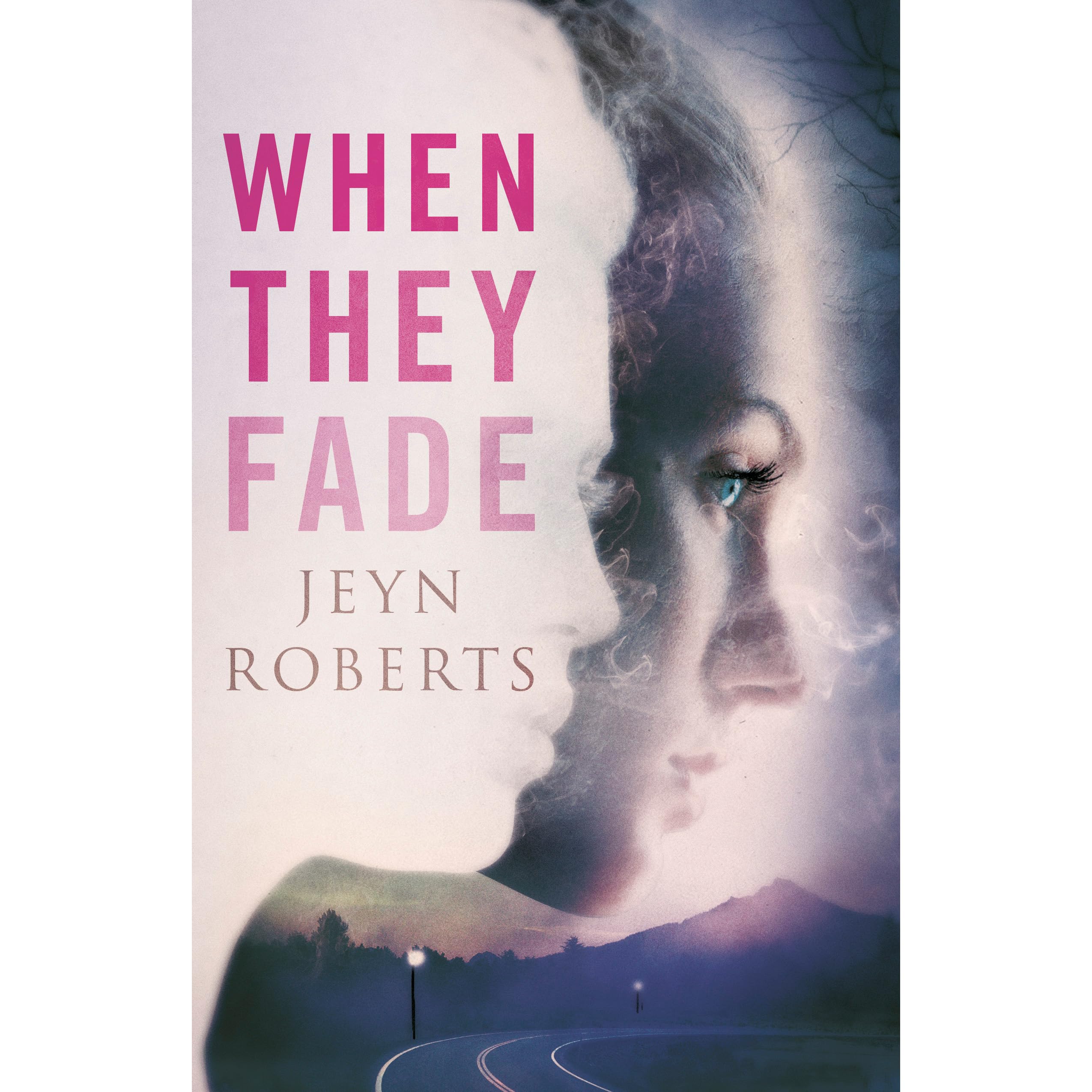 When They Fade by Jeyn Roberts — Reviews, Discussion, Lists