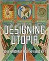 Designing Utopia by Cathy Ross