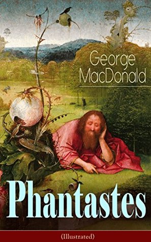 Phantastes: A Faerie Romance for Men and Women