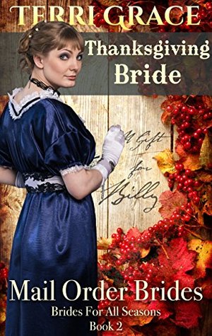 A Gift For Billy: Thanksgiving Bride (Brides For All Seasons)
