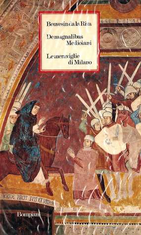 De magnalibus Mediolani - Le meraviglie di Milano (Paperback)