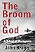 The Broom of God: A Novel of Patagonia