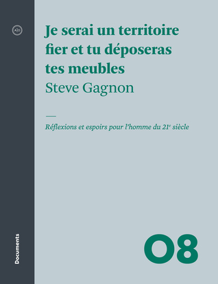 Je serai un territoire fier et tu déposeras tes meubles (Paperback)