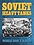 Soviet Heavy Tanks: World War 2 Album
