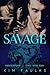 Savage (Underground Kings #0)
