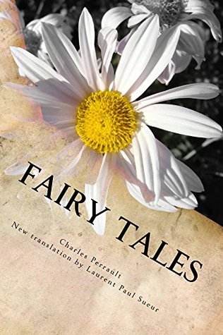 Fairy Tales: New translation by Laurent Paul Sueur