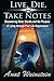 Live, Die, and Take Notes: Discovering Other Worlds and the Purpose of Living through Past Life Regressions