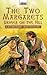 The Two Margarets (Torchbearers)