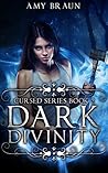 Dark Divinity by Amy Braun Dark Divinity by Amy Braun