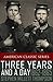 Three Years and a Day: 1862-1865 (Abridged, Annotated)
