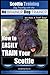 Scottie Training | Dog Training with the No BRAINER Dog TRAINER ~ We Make it THAT Easy!: How ot EASILY TRAIN Your Scottie