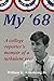 My '68: A college reporter'...