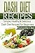 DASH Diet: DASH Diet Recipe...