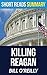 Killing Reagan: by Bill O'R...