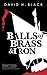 Balls of Brass & Iron (Notorious Voyages of the Colibrie, #1)